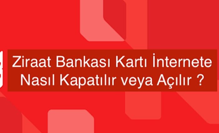 Ziraat Banka Kartı İnternet Alışverişine Nasıl Açılır 2024