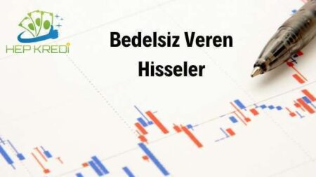 Bedelsiz Veren Hisseler 2024 Kasım (Eksiksiz Tam Liste)