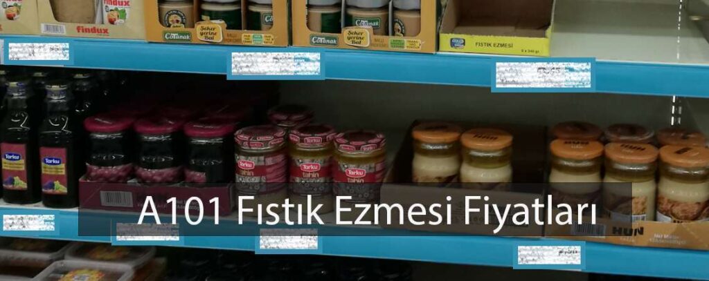 a101 fıstık ezmesi fiyatları