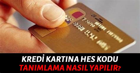 Kredi Kartına Hes Kodu Tanımlama