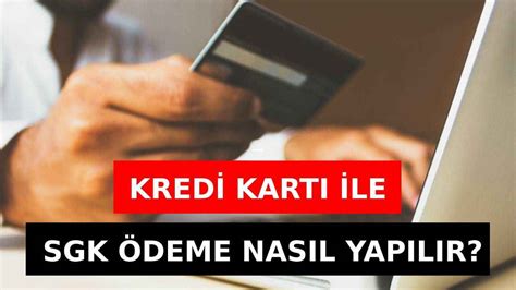 SGK Kredi Kartı Ödeme