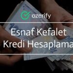 Esnaf Kefalet Kredi Hesaplama