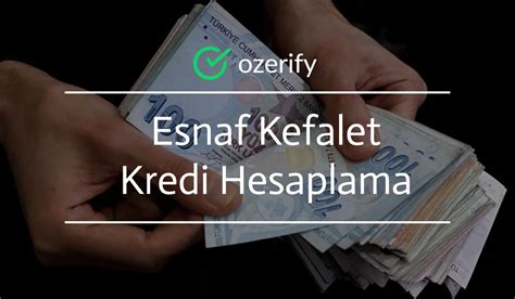 Esnaf Kefalet Kredi Hesaplama